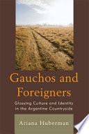 Gauchos and Foreigners