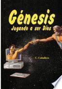 GENESYS Jugando a ser Dios