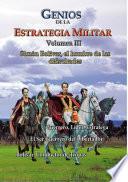 Genios de la Estrategia Militar, Volumen III