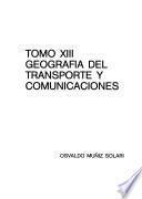 Geografía de Chile: Geografía del transporte y comunicaciones