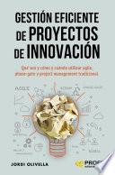 Gestión eficiente de proyectos de innovación