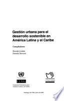 Gestión urbana para el desarrollo sostenible en América Latina y el Caribe