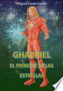 Ghabriel, El Príncipe De Las Estrellas
