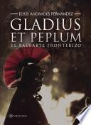 Gladius et peplum