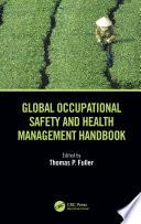 Global Occupational Safety and Health Management Handbook