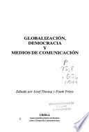 Globalización, democracia y medios de comunicación