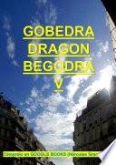 GOBEDRA DRAGON BEGODRA V – (Español)
