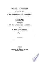 Goethe y Schiller, su vida, sus obras y su influencia en Alemania