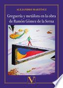 Greguería y metáfora en la obra de Ramón Gómez de la Serna