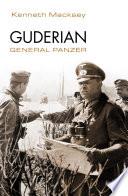 Guderian. General Panzer