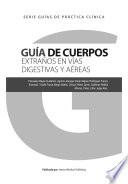Guía de cuerpos extraños en vías digestivas y aéreas