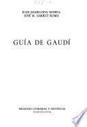 Guía de Gaudí
