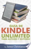 Guía de Kindle Unlimited para autores y editores