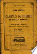 Guia oficial de los Caminos de Hierro de España y Portugal