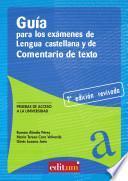 Guía para los exámenes de lengua castellana y comentario de texto (2a edición)