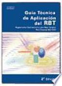Guía técnica de aplicación del RBT reglamento electrotécnico para baja tensión: Real Decreto 842-2002