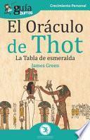GuíaBurros El Oráculo de Thot: La Tabla de esmeralda