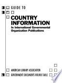 Guide to Country Information in International Governmental Organization Publications