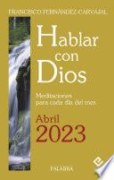 Hablar con Dios - Abril 2023