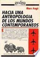 Hacia una antropología de los mundos contemporáneos