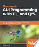 Hands-On GUI Programming with C++ and Qt5