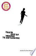 Hasta Que La Verdad Te Encuentre