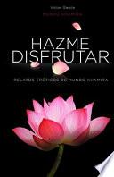 Hazme Disfrutar