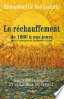 Histoire humaine et comparée du climat TOME 3 1860-2008