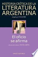 Historia crítica de la literatura argentina: El oficio se afirma