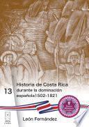 Historia de Costa Rica durante la dominación española 1502-1821