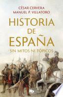 Historia de España sin mitos ni tópicos