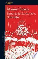 Historia de Garabombo, el Invisible
