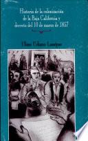 Historia de la colonización de la Baja California y decreto del 10 de marzo de 1857