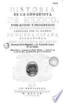 Historia de la conquista de México,... escriviala Don Antonio de Solis
