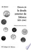 Historia de la deuda exterior de México (1823-1946)