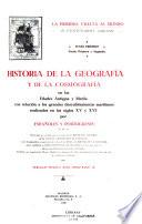 Historia de la geografía y de la cosmografía en las edades antigua y media con relación a los grandes descubrimientos marítimos realizados en los siglos xv y xvi por españoles y portugueses