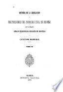 Historia de la legislación y recitaciones del derecho civil de España