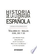 Historia de la literatura española: Siglos XVIII, XIX y XX