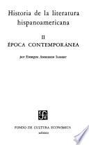 Historia de la literatura hispanoamericana: Época contemporánea. 6. ed