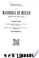 Historia de la Masonería en México desde 1806 hasta 1884