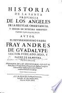 Historia de la Santa Provincia de los Angeles de la regvlar observancia