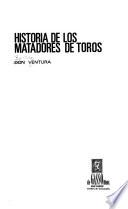 Historia de los matadores de toros