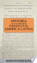 Historia de los Primeros Periódicos de América Latina