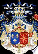 Historia de los Reyes de Francia y España