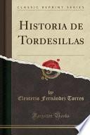 Historia de Tordesillas (Classic Reprint)