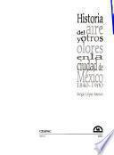 Historia del aire y otros olores en la cuidad de México 1840-1900