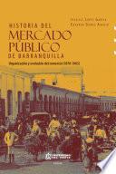 Historia del mercado público de Barranquilla