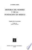 Historia del nombre y de la fundación de México