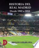 Historia del Real Madrid desde 1902 a 2018