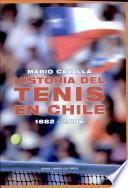Historia del tenis en Chile, 1882-2006